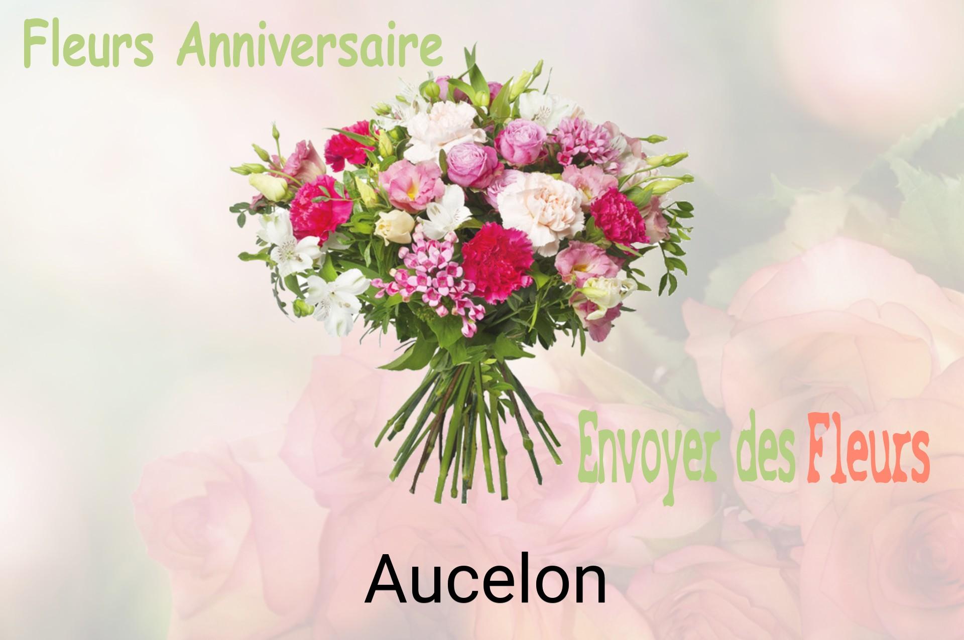 Bouquet de fleurs d’anniversaire livré à Aucelon